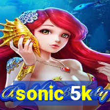 sonic 5k